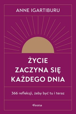 zycie zaczyna sie kazego dnia.jpg