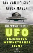 Oni zawsze tu byli UFO   / Jan Van Helsing 