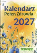 Kalendarz PEŁEN ZDROWIA 2027 zdrowie bez leków