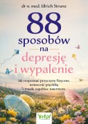 88 sposobów na depresję i wypalenie / Ulrich Strunz