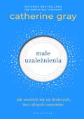 Małe uzależnienia